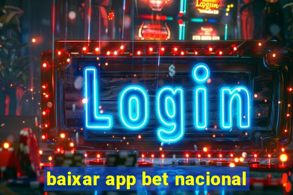 baixar app bet nacional